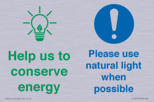 Help us to conserve energy - Please use natural light when possible